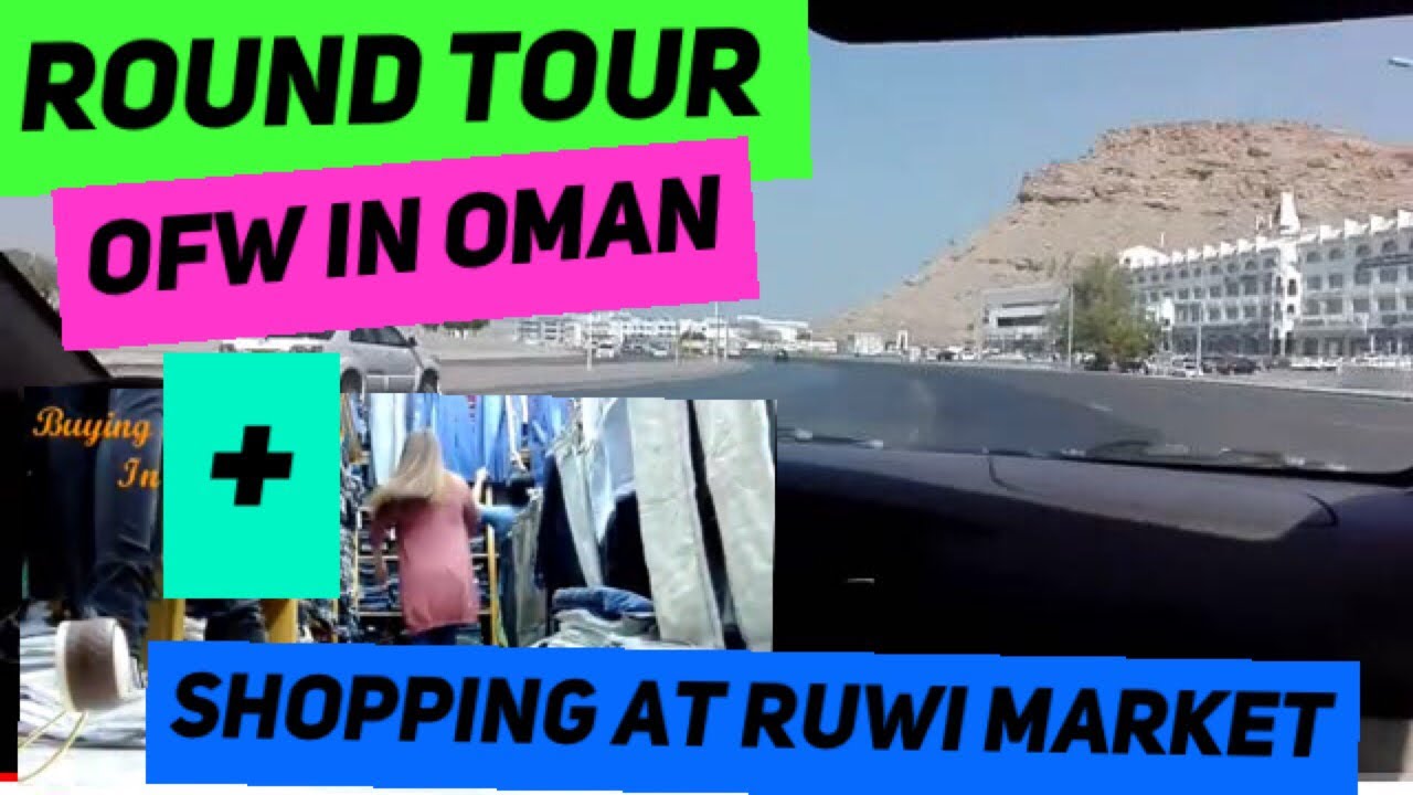 Round TOUR + shopping at RUWI MUSCAT OMAN