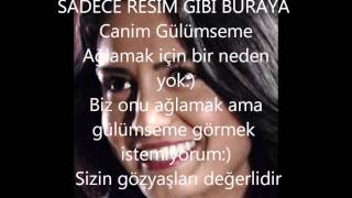 Edanim aglama Dur ! :)