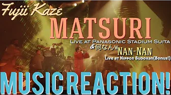 SUGOI!!🤩Fujii Kaze - Matsuri Live at Panasonic Stadium Suita & Nan-Nan Live(Bonus!)Music Reaction🔥 SUGOI!!🤩Fujii Kaze - Matsuri Live at Panasonic Stadium Suita & Nan-Nan Live(Bonus!)Music Reaction🔥