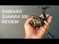 Reel Review - Shimano Sahara 500 for Ultralight