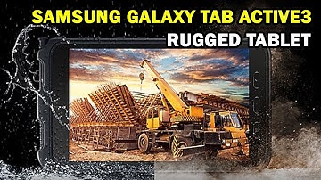 Galaxy Tab Active3 introduction Samsung rugged Tablet