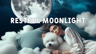 Restful Moonlight: Soothing Music for a Comforting Sleep under the Moonlit Clouds