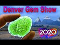 Denver Gem & Mineral Show | Highlights 2020