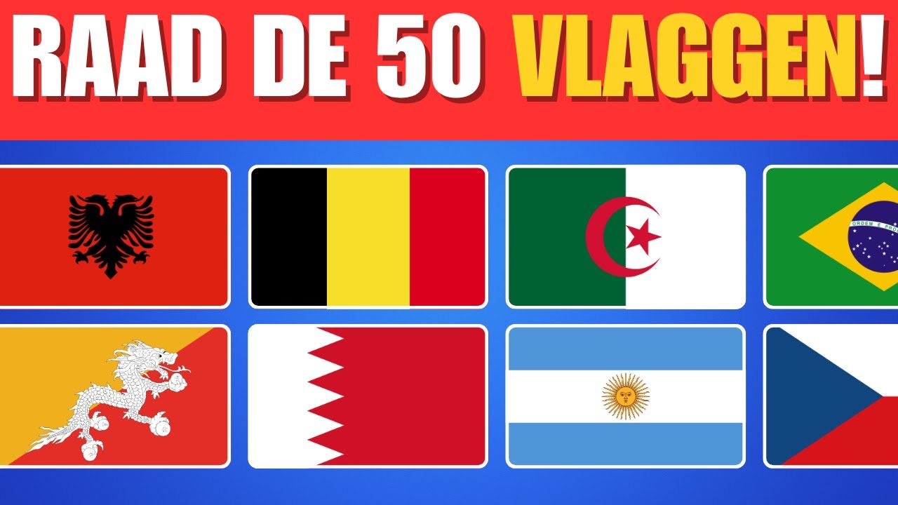 Raad de 50 Vlaggen! 🌍 Hoeveel Kun Jij Herkennen?