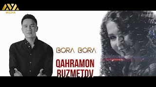 Qahramon Ruzmetov - Bora Bora | Қаҳрамон Рузметов - Бора Бора