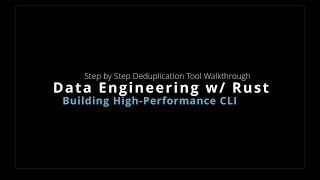 High Performance Data Engineering in Rust - Efficient Deduplication Example