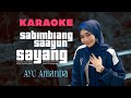 Sabimbiang saayun sayang  karaoke  ayu amanda