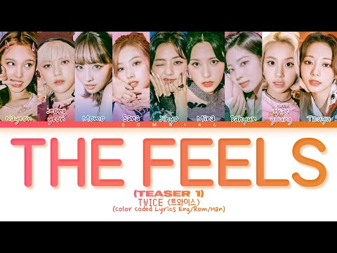 TWICE The Feels (Teaser 1) Lyrics (Color Coded Lyrics)