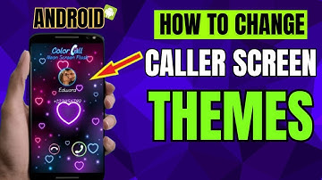 How To Change Caller Screen In Android Phone (Change Your Caller Themes!)
