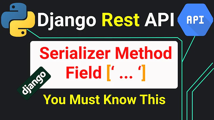 Django Rest Framework API #25 / How To Add Extra Fields To a Serializer  Using SerializerMethodField