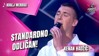 STANDARDNO ODLIČAN! Kenan Hadžić – Kralj meraka (PINKOVE ZVEZDE)