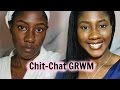 Casual and random chit-chat GRWM: Mini update, hair talk and ramblings lol