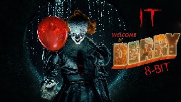 IT: Welcome To Derry Intro (Smile and a Ribbon) [8bit]