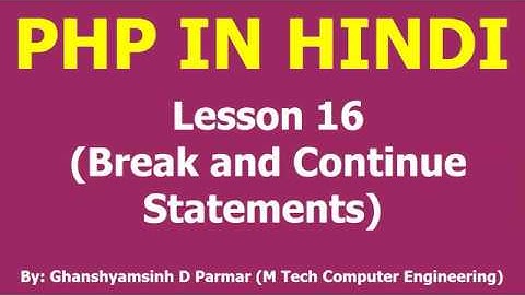 break and continue statements in php | Lesson - 16 | PHP in Hindi