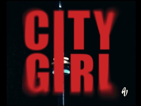 Putar City Girl - 11:11