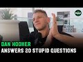 Dan Hooker answers 20 stupid questions: "How much money to head butt a horse?"