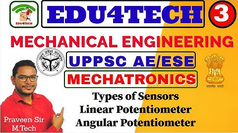 MECHATRONICS II Lecture 3 II Potentiometer Sensor II UPPSC AE II ESE II Praveen Sir