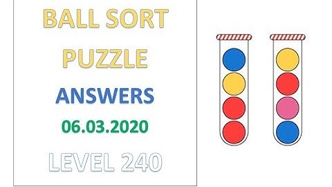 Ball Sort Puzzle Answers Level 240 Solutions Walkthrough