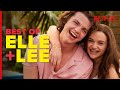 The Best of Elle and Lee In The Kissing Booth 3 | Netflix