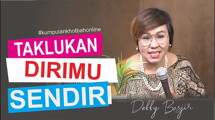 MENAKLUKKAN DIRI SENDIRI - KUMPULAN KHOTBAH ONLINE...