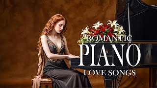 Top 100 Romantic Piano Love   Classic Beautiful Piano  Of All Time