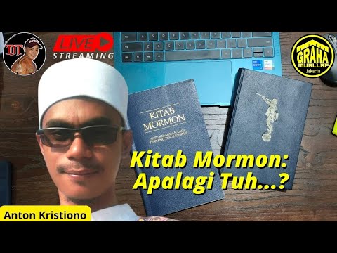 KITAB MORMON: APALAGI TUH...?