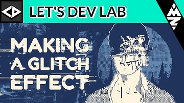 Creating the Glitch Effect from WORLD OF HORROR - Let