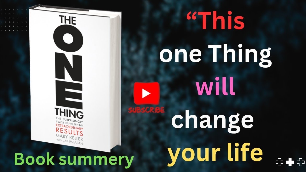 The One Thing Audio book Book summery The One Thing can Change