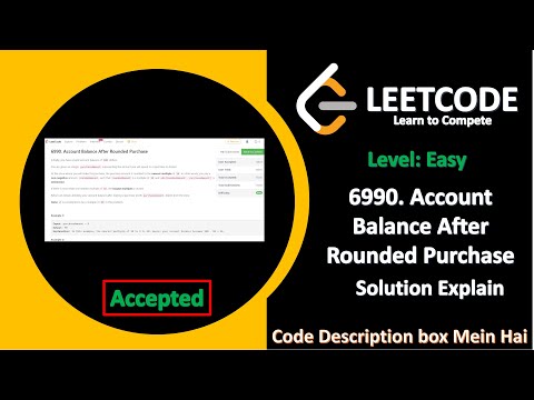 6990. Account Balance After Rounded Purchase || Leetcode || Solution Explain