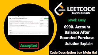6990. Account Balance After Rounded Purchase || Leetcode || Solution Explain
