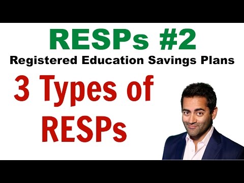 RESP - Registered Education Savings Plan #2: Three Types of RESP Accounts