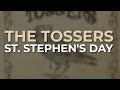 The Tossers - St. Stephen's Day (Official Audio)