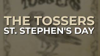 The Tossers - St. Stephen's Day (Official Audio)