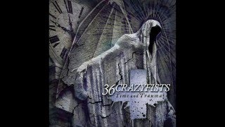36 Crazyfists - Time And Trauma [Full Album]