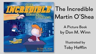The Incredible Martin Oshea Picture Book Trailer