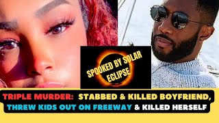 TRIPLE MURDER: Mother Killed Boyfriend, Pushed Daughters Onto Freeway & K*lled Herself  #truecrime