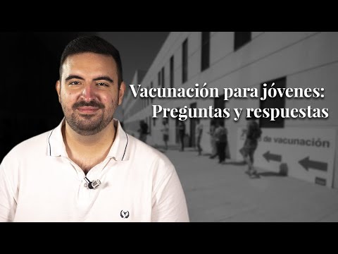 Vacunación para jóvenes: preguntas y respuestas