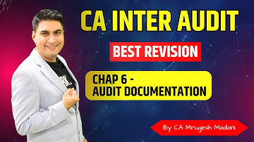 CA Inter Audit | Best Revision of Chap 6 | Audit Documentation | Jan 26