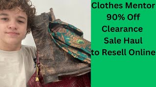 Buy Sell Trade Clothes Mentor 90% Clearance Sale Haul to Resell on Poshmark and EBay