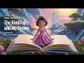 The Kind Fairy and My Dream | Story Writing by Miss Ashoka Biswas | English Textbook Channel