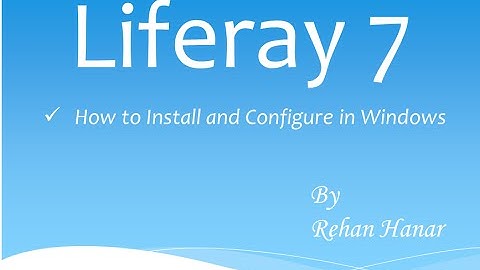 Liferay 7 Download and Installation on Windows 7/Windows 8/Windows 8.1/Windows 10