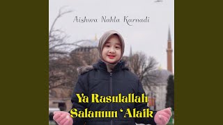 Download Lagu Ya Rasulallah Salamun 'Alaik Download Lagu Ya Rasulallah Salamun 'Alaik