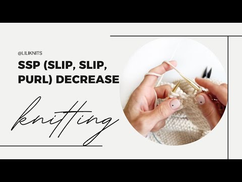 SSP (SLIP, SLIP, PURL) DECREASE