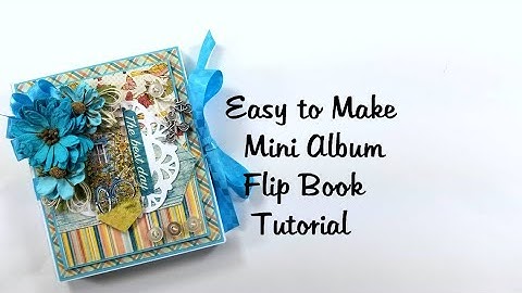 The Best Day Mini Album Flipbook Scrapbook Tutorial Polly