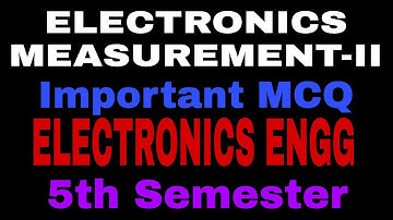ELECTRONICS MEASUREMENT-II ||Important MCQ||5th Semester||ELECTRONICS ENGG