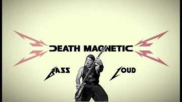 Metallica - Death Magnetic (Full Album - Rob Trujillo Real Loud Bass)