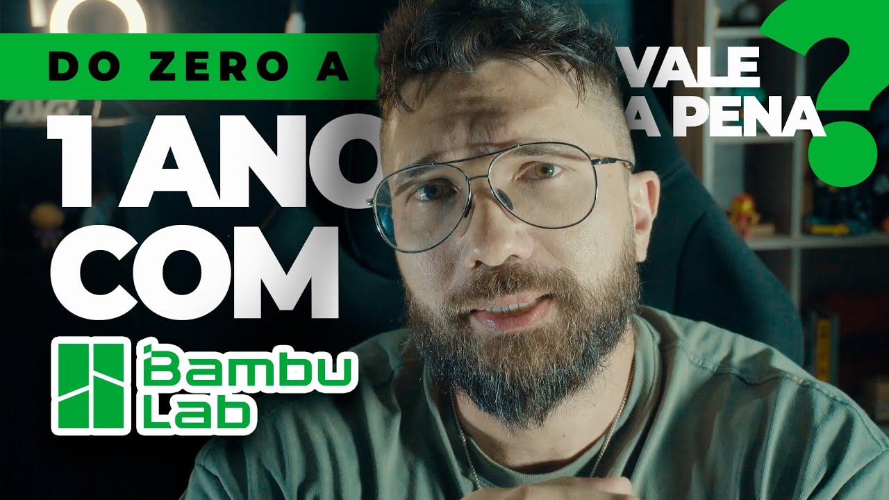 1 Ano com Bambu Lab A1: Mudou TUDO Que Eu Pensava Sobre Impressão 3D