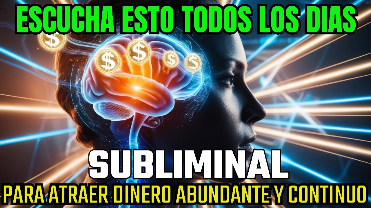 SUBLIMINAL para el DINERO ABUNDANTE Y CONTINUO💲 | Reprograma tu Mente ...