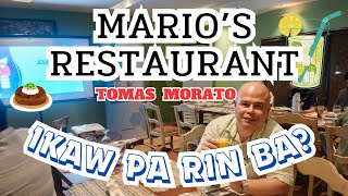 ANG SIKAT NA MARIO'S RESTAURANT SA TOMAS MORATO QUEZON CITY NA PABORITO MO, ITO NA SYA NGAYON