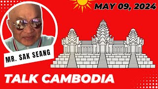 Mr. Sak Seang Talks Cambodia and The State of The Khmer People. May 09, 2024.